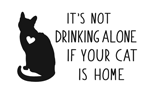 Not drinking Alone if Cat is Home thumbnail