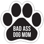 BAD ASS DOG MOM thumbnail