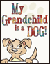 My Grandchild is a Dog! thumbnail