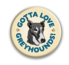 Gotta Love Greyhounds thumbnail